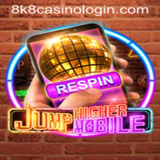 JumpHighermobile: A Thrilling Adventure Game Intertwined with 8k8 Casino Login